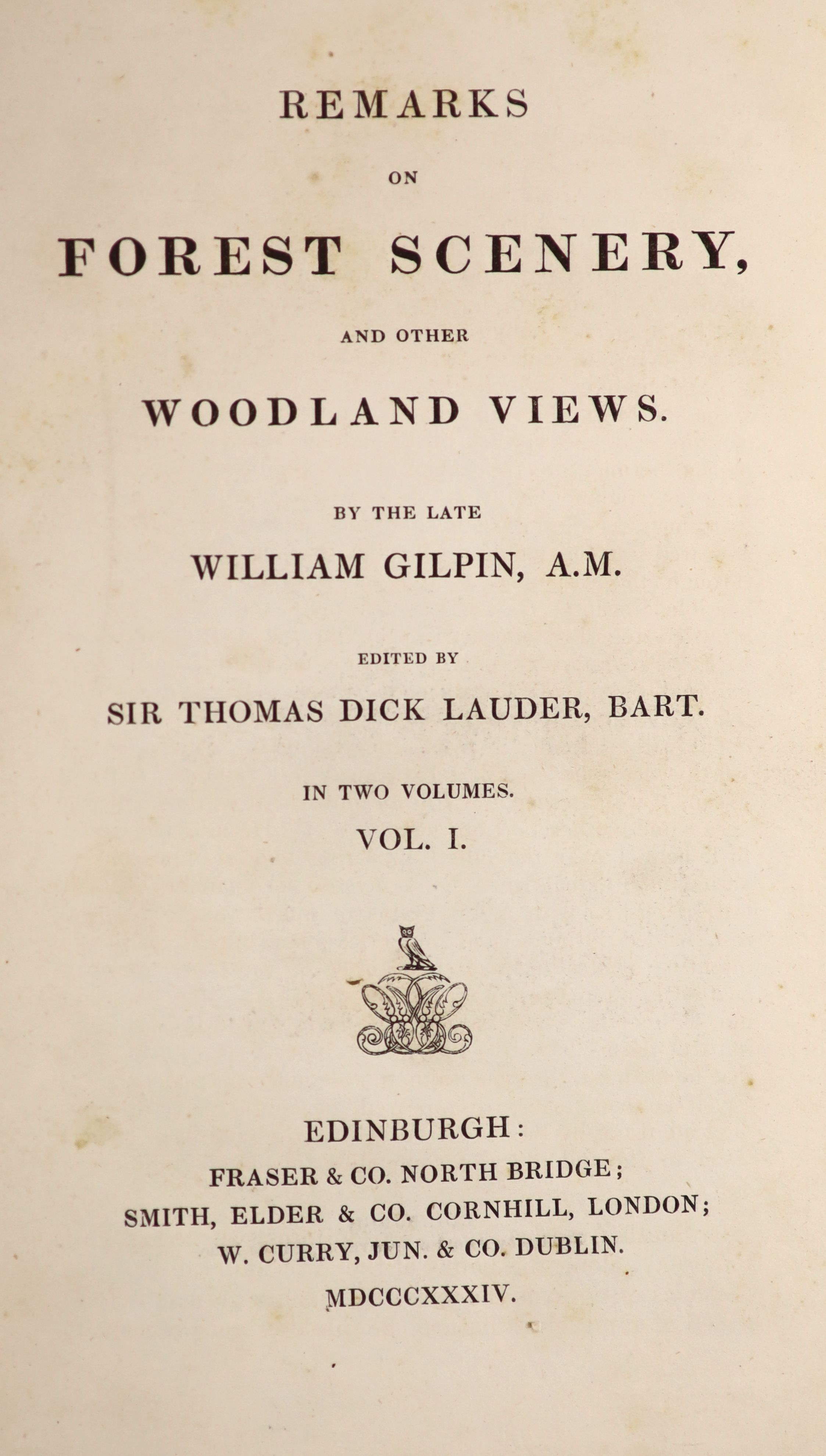 Gilpin, William - Remarks on Forest Scenery and other Woodland Views, 2 vols, 8vo, quarter bound stiff paper boards, Fraser & Co., Edinburgh, 1834 and Beatson, Major General Alexander - A New System of Cultivation, 2nd e